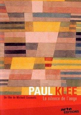 保罗·克利 - 天使之静默 Paul Klee - The Si<span style='color:red'>len</span>ce of the Angel