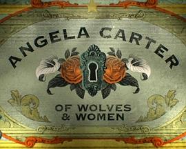Angela <span style='color:red'>Carter</span>: Of Wolves And Women