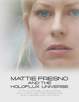玛蒂弗莱丝诺和全息<span style='color:red'>磁场</span>宇宙 Mattie Fresno and the Holoflux Universe
