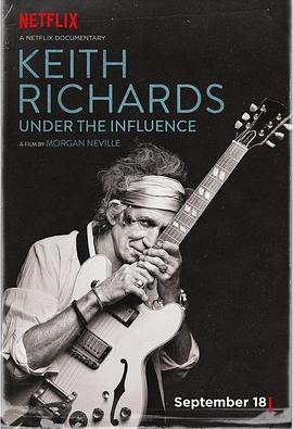基思·理查兹：影响 Keith Richards: Under the Influence