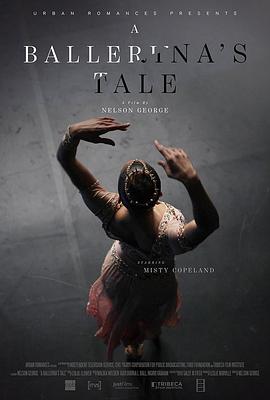 一个芭蕾舞演员的故事 A Ballerina’s Tale