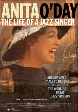安妮塔·奥黛：一位爵士歌手的一生 Anita O'Day: The Life of a Jazz Singer