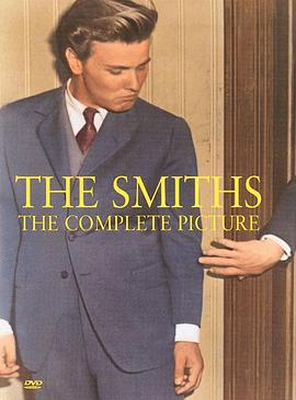 <span style='color:red'>史密斯</span>乐团：完美的图景 The Smiths: The Complete Picture