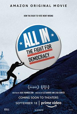 <span style='color:red'>全</span>力以赴：<span style='color:red'>为</span>民主而战 All In: The Fight for Democracy