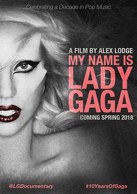 My Name is <span style='color:red'>Lady</span> Gaga (2018)