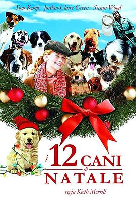 12条圣诞狗狗 The 12 Dogs of Christmas
