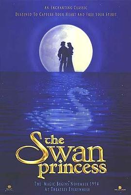 <span style='color:red'>天</span>鹅<span style='color:red'>公</span>主 The Swan Princess