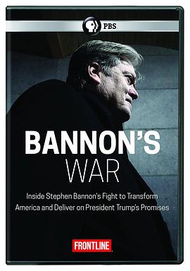 PBS前线：班农的战争 Frontline: Bannon's War