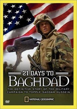 巴格达21天 National <span style='color:red'>Geographic</span>: 21 Days to Baghdad