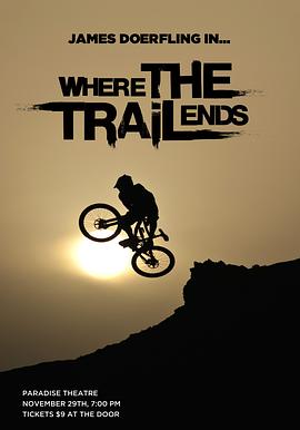 车轮不息 Where The Trail Ends