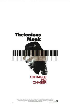 勇往直前 <span style='color:red'>Thelonious</span> Monk: Straight, No Chaser