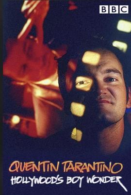 好莱坞奇才昆汀·塔伦蒂诺 Quentin Tarantino: Hollywood's Boy Wonder