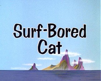 冲浪猫 Surf-Bored Cat