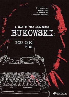 布考斯基：生来如此 Bukowski: Born into This