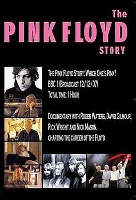 BBC.平克·弗洛伊德乐队：谁是平克？ BBC The Pink Floyd Story: Which One's Pink