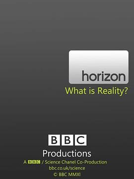 地平线系列：何为现实 Horizon: What Is Reality?