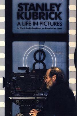 <span style='color:red'>斯</span>坦利·库<span style='color:red'>布</span>里克：电影人生 Stanley Kubrick: A Life in Pictures