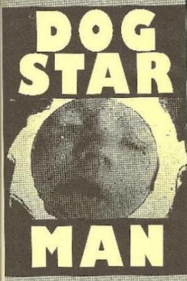 狗·星·人：序曲 Prelude: Dog Star Man
