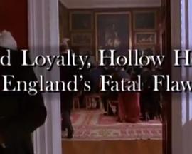 《去日留痕》：虚荣与愚忠——英国之致命伤 Blind Loyalty, Hollow Honor: England's Fatal Flaw