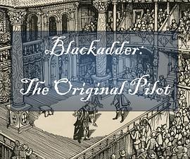黑爵士：试播集 The Black Adder：Original Pilot