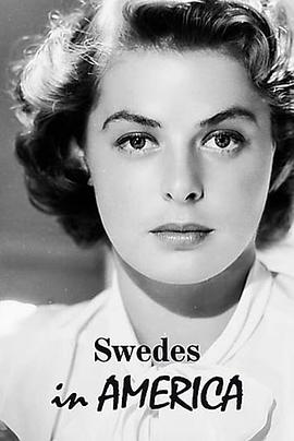 <span style='color:red'>瑞</span><span style='color:red'>典</span>人在美<span style='color:red'>国</span> Swedes in America